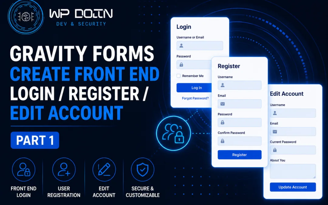 Gravity Forms Create Front End Login / Register / Edit account – PART 1