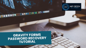 Gravity Forms Passowrd Recovery Tutorial