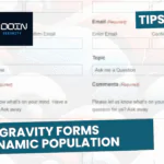 Gravity Forms Dynamic Population Tips & Tricks