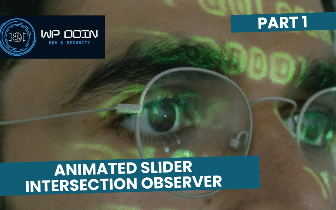 An interactive slider using Intersection Observer – Part 1