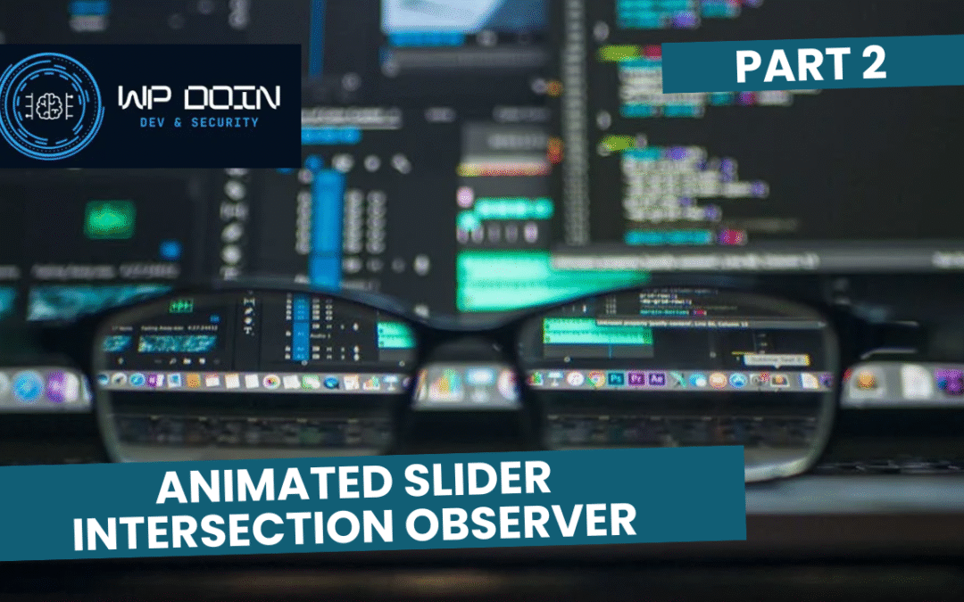 An interactive slider using Intersection Observer – Part 2