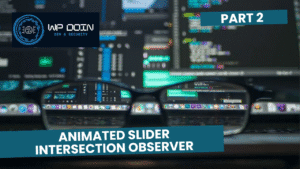 An interactive slider using Intersection Observer - Part 2 Intersection Observer Animated Slider