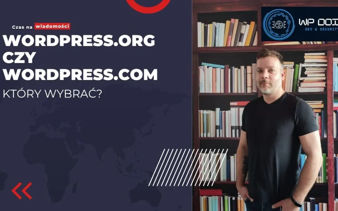 WordPress.org – WordPress.com – który wybrać?